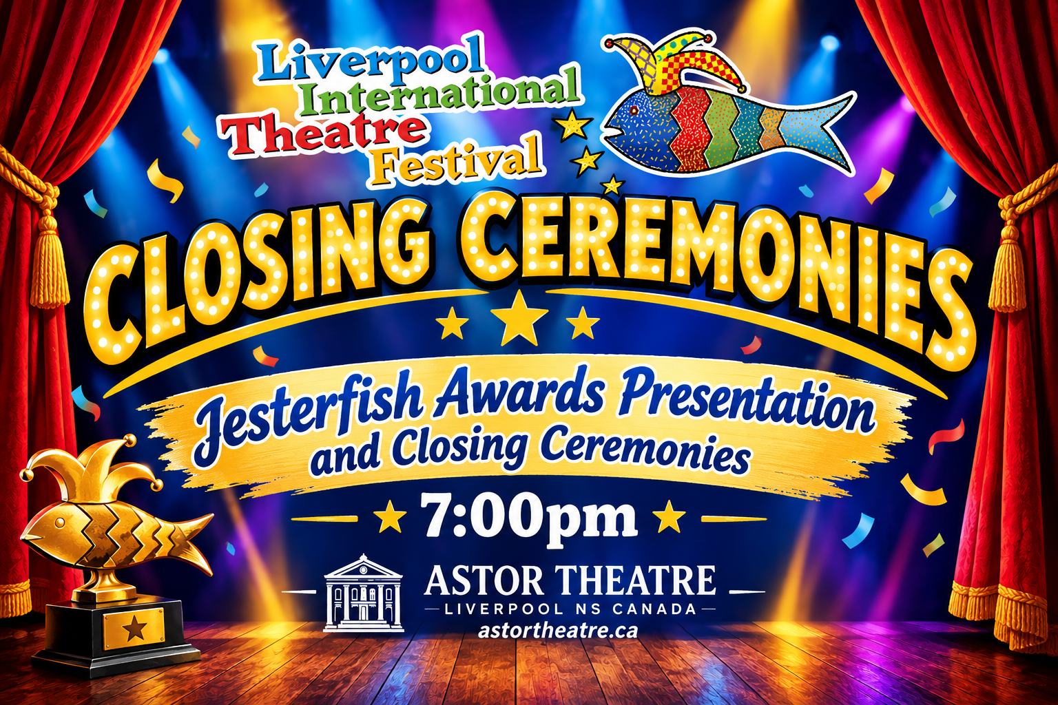 LITF Closing Ceremonies - Jesterfish Awards Presentation and Closing Ceremonies, 7:00pm, Astor Theatre